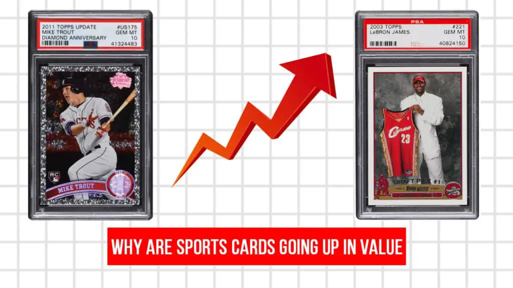 why-are-sports-cards-going-up-value